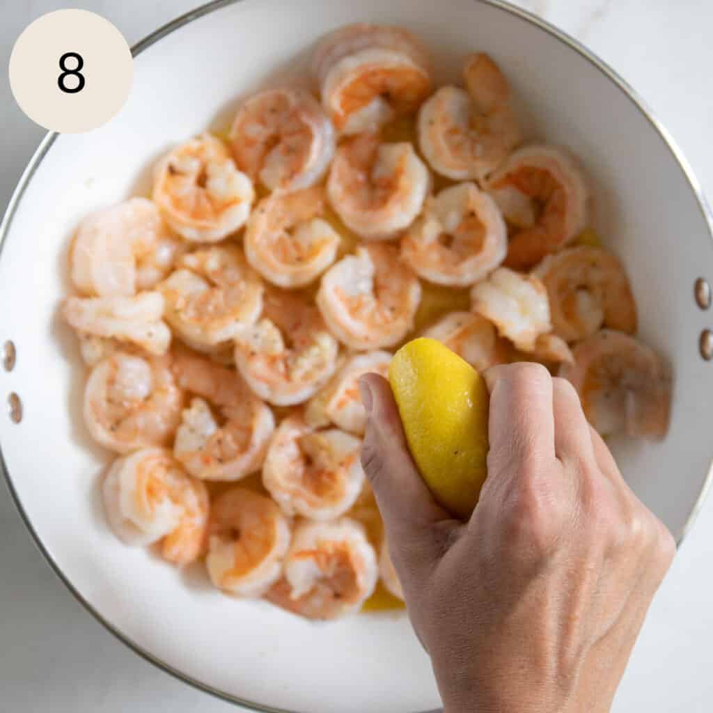 squeeze lemon juice on top of the cooked shrimp