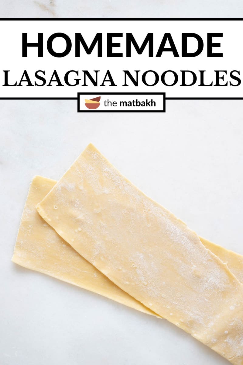 Homemade Lasagna Noodles (Fresh Pasta Sheets!) The Matbakh
