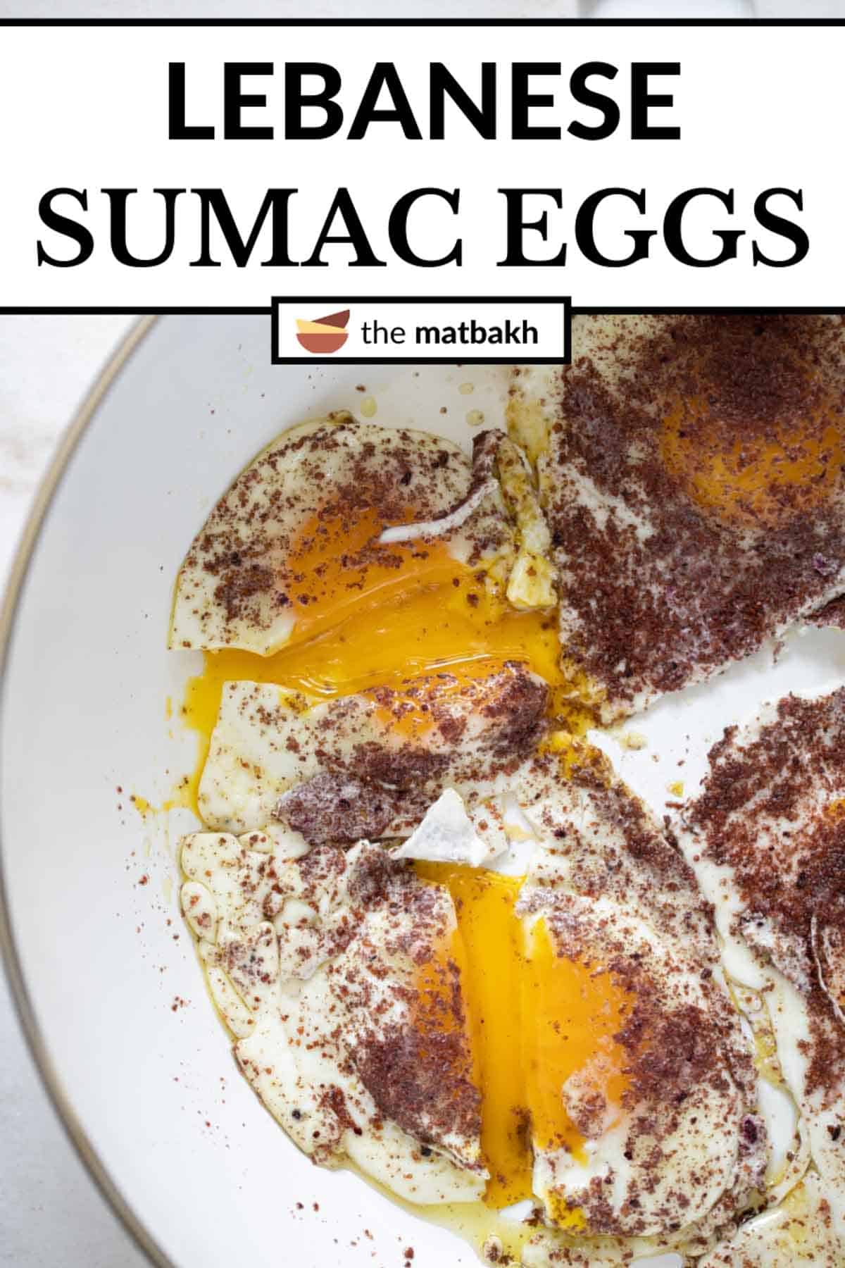 Sunny Side Up Eggs With Sumac The Matbakh